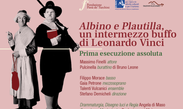 Fondazione Pietà de’ Turchini: la stagione propone la prima assoluta di Albino e Plautilla di Leonardo Vinci